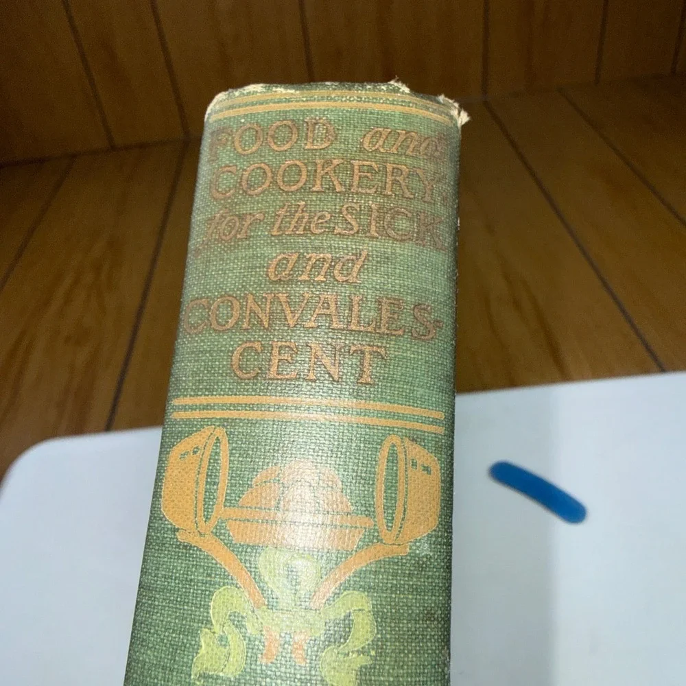 1913 Food and Cookery for‎ the Sick and Convalescent Fannie Farmer Antique Book